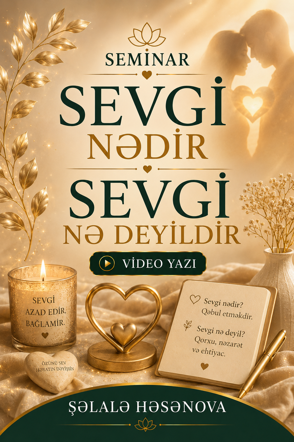 SEVGİ NƏDİR .SEVGİ NƏ DEYİLDİR
