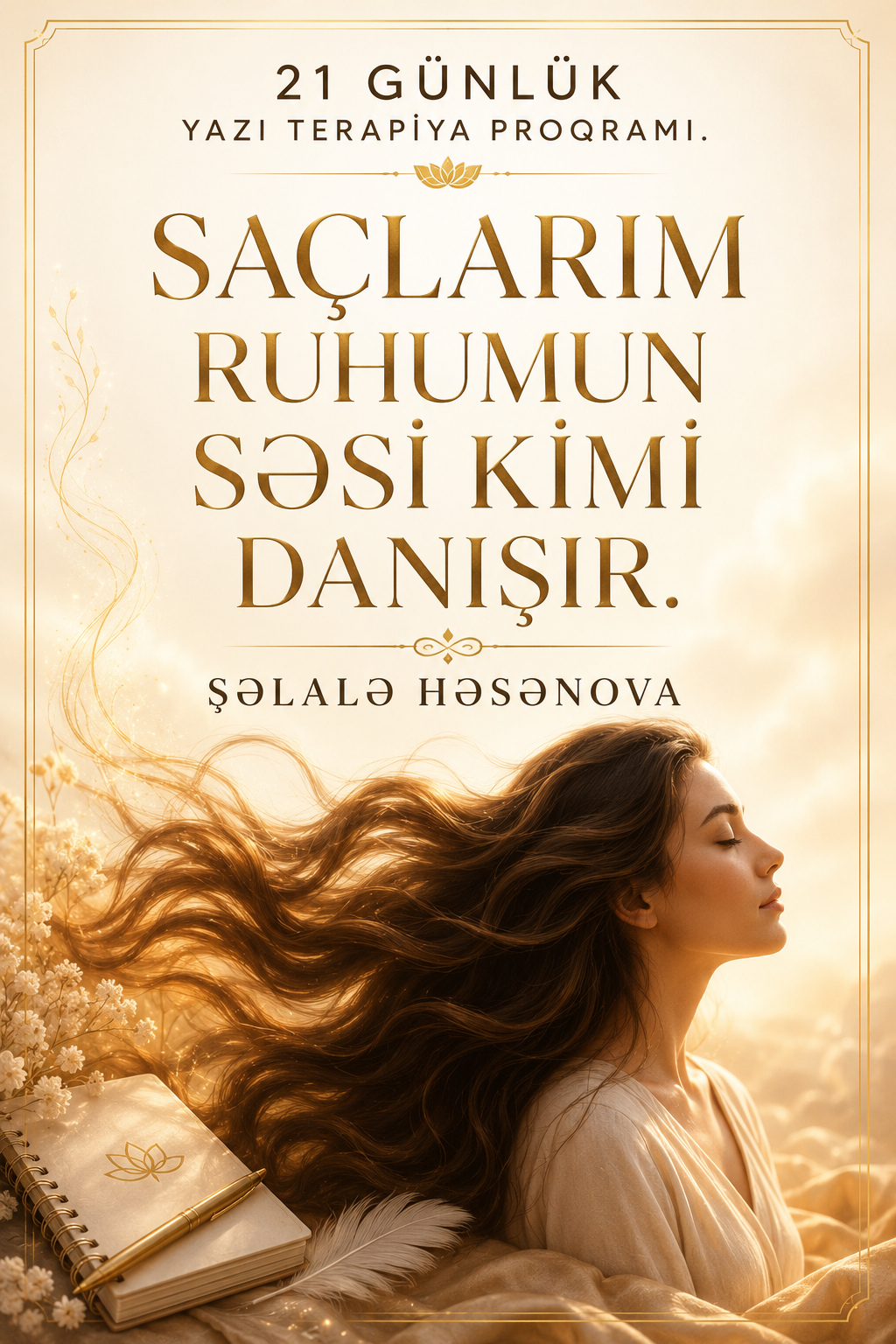SAÇLARIM RUHUMUN SƏSİ KİMİ DANIŞIR